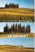  ??  ?? Le bosquet
1/2 Esther Kinsky, traduit de l’allemand par Olivier Le Lay, Grasset, Paris, 2020, 384 pages