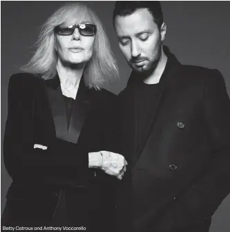  ??  ?? Betty Catroux and Anthony Vaccarello