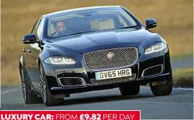  ??  ?? LUXURY CAR: FROM £9.82 PER DAY