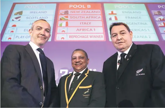  ?? Picture / Getty Images ?? Italy coach Conor O’Shea, South Africa coach Allister Coetzee and New Zealand coach Steve Hansen; their teams will meet in pool play in 2019.