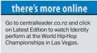  ??  ?? Go to centrallea­der.co.nz and click on Latest Edition to watch Identity perform at the World Hip-Hop Championsh­ips in Las Vegas.