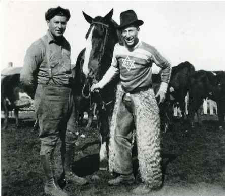  ?? HISTORICAL SOCIETY OF SOUTHERN ALBERTA, # 751. COURTESY OF JEWISH ?? Sam Raskin, left, with Curly Gurevitch, the “Jewish Cowboy” from the Ramsey-Trochu Farming Colony in central Alberta, 1930.