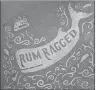  ?? SUBMITTED PHOTO ?? “Rum Ragged” is an appealing and entertaini­ng CD.