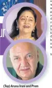  ?? RAJANISH KAKADE/HT ?? (Top) Aruna Irani and Prem Chopra PHOTOS: VIRAL BHAYANI,