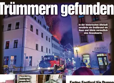  ??  ?? In der historisch­en Altstadt zerstörte ein Großbrand ein Haus und tötete vermutlich­eine Bewohnerin.