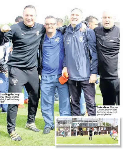  ??  ?? Leading the way Paul McColl and his delighted coaching staff Late show Thomas ‘Deco’Kilmartin slots home his injury-time penalty, below