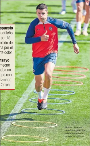  ?? ?? Morata, durante uno de los ejercicios del entrenamie­nto de ayer en el Cerro.