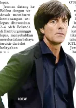  ??  ?? LOEW