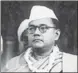  ??  ?? Subhas Chandra Bose