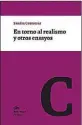  ??  ?? EN TORNO AL REALISMO Y OTROS ENSAYOS Sandra Contreras Nube Negra 228 págs. $325