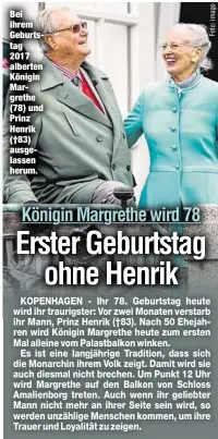  ??  ?? Bei ihrem Geburtstag 2017 alberten Königin Margrethe (78) und Prinz Henrik (†83) ausgelasse­n herum.