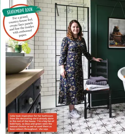  ??  ?? Celie took inspiratio­n for her bathroom from the decorating she’d already done in the rest of the house. ‘I’m a big fan of bold hues, so blue and green were the natural choices as we’ve used them as base colours throughout,’ she says