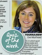  ??  ?? TOURNAMENT Eve Muirhead