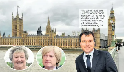  ??  ?? Andrew Griffiths and Heather Wheeler were in support of the Prime Minister while Michael Fabricant, below, left, still believes the Government may fall