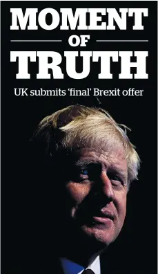  ?? Photo / AP ?? Boris Johnson is faced with a sceptical EU, a divided Britain and a supportive but worried Conservati­ve Party.