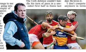  ??  ?? RED ALERT: Clare forward is tangled up with Cork defenders Christophe­r Joyce and Colm Spillane; (left) Wexford boss Davy Fitzgerald looks on