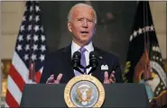  ?? EVAN VUCCI — THE ASSOCIATED PRESS ?? President Joe Biden delivers remarks on COVID-19, in the State Dining Room of the White House on Tuesday in Washington.