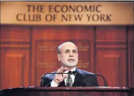  ?? RICHARD DREW/ ASSOCIATED PRESS ?? Fed Chairman Ben Bernanke addresses The Economic Club of NewYork on Tuesday about efforts to avoid a “fiscal cliff” of tax increases and spending cuts.