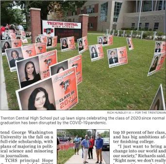  ?? RICH HUNDLEY III — FOR THE TRENTONIAN ?? Trenton Central High School put up lawn signs celebratin­g the class of 2020since normal graduation has been disrupted by the COVID-19pandemic.