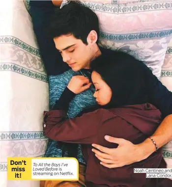  ??  ?? Noah Centineo and Lana Condor.