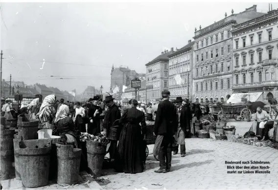  ??  ?? Boulevard nach Schönbrunn: Blick über den alten Naschmarkt zur Linken Wienzeile