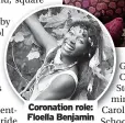  ?? ?? Coronation role: Floella Benjamin
