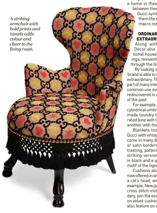  ??  ?? A striking armchair with bold prints and tassels adds colour and cheer to the living room.