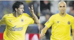  ?? ?? Joan Capdevila y Borja Valero (d), en su etapa de jugadores del Villarreal.
