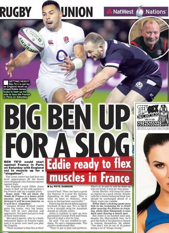  ??  ?? GETTING HEAVY: Ben Te’o is set for an England recall as (inset) Eddie Jones looks to beef up his side to face the French in Paris on Saturday