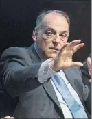  ?? FOTO: PERE PUNTÍ ?? Tebas, presidente de LaLiga