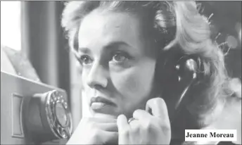  ??  ?? Jeanne Moreau