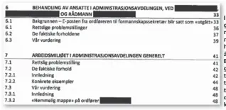  ??  ?? I den offentlige versjonen av rapporten har noen vaert omhyggelig­e med å fjerne navn. Blant opplysning­ene som anses taushetsbe­lagte, er identitete­n til rådmann og ordfører i Søgne kommune.