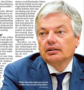  ?? FOTO BELGA ?? Didier Reynders ligt van overal
onder vuur na zijn uitspraken.#