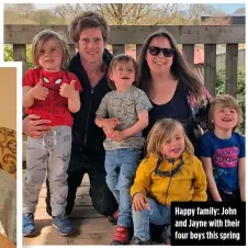  ??  ?? Happy family: John and Jayne with their four boys this spring