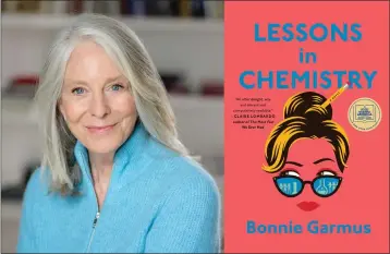  ?? PHOTO BY SERENA BOLTON ?? Bonnie Garmus’ “Lessons in Chemistry” encompasse­s themes of misogyny, feminism, family and self-worth.