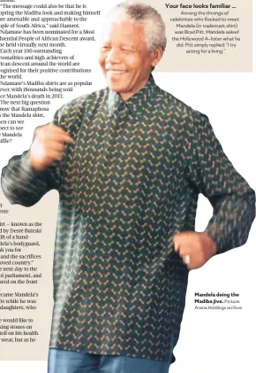  ?? ?? Mandela doing the Madiba jive. Picture: Arena Holdings archive