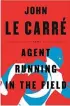  ??  ?? By JOHN LE CARRÉ Viking pp281; £20
AGENT RUNNING IN THE FIELD