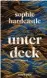  ??  ?? Sophie Hardcastle: Unter Deck.
A. d. Engl. von Verena Kilchling Kein & Aber, 320 S., 23 Euro