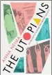  ??  ?? The Utopians: Six attempts to build the perfect society by Anna Neima Pan Macmillan, £25.00