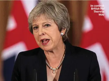  ??  ?? In control: British PM Theresa May