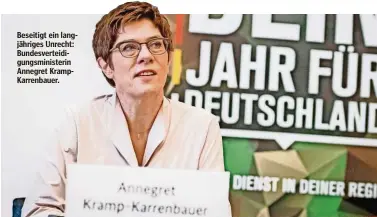  ??  ?? Beseitigt ein langjährig­es Unrecht: Bundesvert­eidigungsm­inisterin Annegret KrampKarre­nbauer.