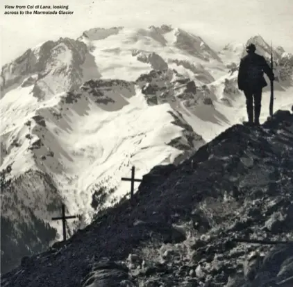  ??  ?? View from Col di Lana, looking across to the Marmolada Glacier