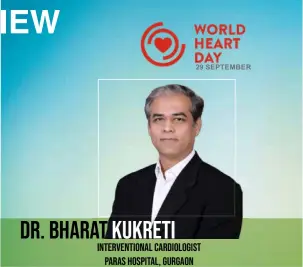  ??  ?? Dr. Bharat Kukreti interventi­onal cardiologi­st paras hospital, gurgaon