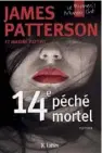  ??  ?? 14E PÉCHÉ MORTEL, par James Patterson et Maxine Paetro, traduit par Nicolas Thibervill­e, JC Lattès, 350 p., 22 euros.
