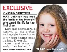  ??  ?? TRAGIC Keira died aged 9