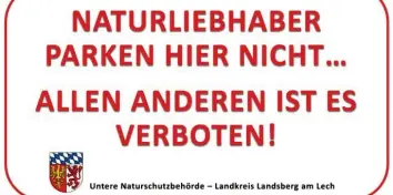  ?? Foto: Landratsam­t Landsberg ?? Diese Schilder sollen unter anderem beim Zollhaus angebracht werden und auf das Parkverbot im Landschaft­sschutzgeb­iet hin‰ weisen.