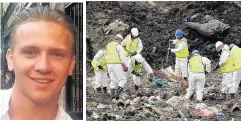  ??  ?? HUNT Rubbish dump was searched for Corrie, left