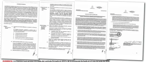  ??  ?? EvIdEnCIA. LA PRENSA tuvo acceso a la copia del contrato firmado en 2013 y de la enmienda fechada en el mes de junio de 2014.