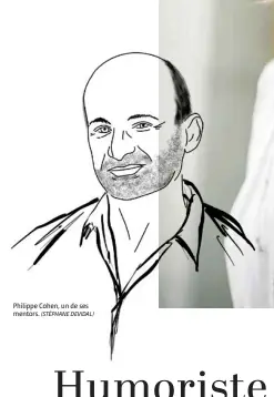  ?? (STÉPHANE DEVIDAL) ?? Philippe Cohen, un de ses mentors.