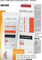  ??  ?? DEMELAN SPF50 SUNSCREEN R99,95